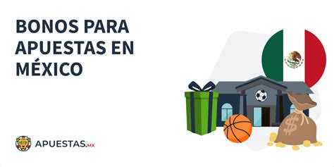 Top de los Mejores Bonos Apuestas en México .